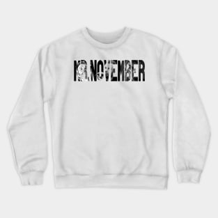 The National Mr. November Crewneck Sweatshirt